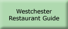 Westchester Towns Restaurant Guide